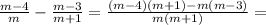 \frac{m-4}{m}- \frac{m-3}{m+1}= \frac{(m-4)(m+1)-m(m-3)}{m(m+1)}=