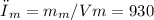 ρ_{m} = m_{m}/V{m} = 930