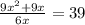 \frac{9x^2+9x}{6x} = 39