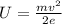 U= \frac{m v^{2} }{2e}