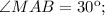 \angle MAB=30к;