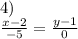 4)\\&#10;\frac{x-2}{-5}=\frac{y-1}{0}