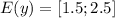 E(y)=[1.5; 2.5]