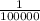 \frac{1}{100000}