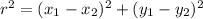 r^2=(x_1-x_2)^2+(y_1-y_2)^2