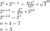 2^5*2^{n-1}=\frac{8*4^3}{16^3}*\sqrt{2}^{20}\\&#10;2^{n+4}=\frac{2^9}{2^{12}}*2^{10}\\&#10;2^{n+4}=2^7\\&#10;n+4=7\\&#10;n=3