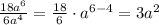 \frac{18a^6}{6a^4}=\frac{18}{6}\cdot a^{6-4}=3a^2