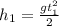 h _{1} = \frac{g t _{1} ^{2} }{2}