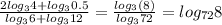 \frac{2log_{3}4+log_{3}0.5}{log_{3}6+log_{3}12}=\frac{log_{3}(8)}{log_{3}72}=log_{72}8