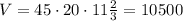 V=45\cdot 20\cdot 11\frac{2}{3}=10500