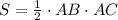 S = \frac{1}{2}\cdot AB\cdot AC