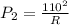 P_{2}= \frac{110^{2}}{R}