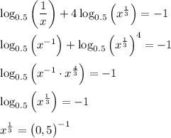 \log_{0.5}\bigg( \dfrac 1x\bigg) + 4\log_{0.5}\Big(x^{\frac 13}\Big)=-1\\\\\log_{0.5}\Big(x^{-1}\Big) + \log_{0.5}\Big(x^{\frac 13}\Big)^4=-1\\\\\log_{0.5}\Big(x^{-1}\cdot x^{\frac 43}\Big)=-1\\\\\log_{0.5}\Big(x^{\frac 13}\Big)=-1\\\\x^{\frac 13}=\big(0,5\big)^{-1}