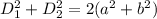 D_1^2+D_2^2=2(a^2+b^2)