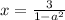 x=\frac{3}{1-a^2}