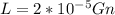 L=2*10^{-5}Gn