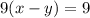 9(x-y)=9