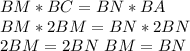 BM*BC=BN*BA\\&#10;BM*2BM=BN*2BN\\&#10;2BM=2BN\&#10;BM=BN