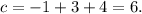 c=-1+3+4=6.