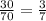 \frac{30}{70} = \frac{3}{7}