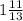 1 \frac{11}{13}