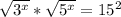 \sqrt{ 3^{x}} *\sqrt{ 5^{x}}=15^2