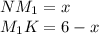 NM_{1}=x\\&#10;M_{1}K=6-x\\&#10;