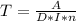 T= \frac{A}{D*I*n}