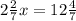 2 \frac{2}{7} x=12 \frac{4}{7}