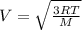 V = \sqrt{\frac{3RT}{M} }