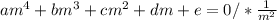 am^4+bm^3+cm^2+dm+e=0/*\frac{1}{m^2}