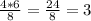 \frac{4*6}{8} = \frac{24}{8}=3