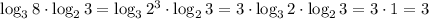 \log_38\cdot\log_23=\log_32^3\cdot\log_23=3\cdot\log_32\cdot\log_23=3\cdot1=3