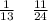 \frac{1}{13}\quad\frac{11}{24}