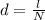 d= \frac{l}{N}