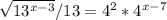 \sqrt{13^{x-3}}/13=4^2 *4^{x-7}