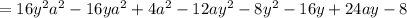 =16y^2a^2-16ya^2+4a^2-12ay^2-8y^2-16y+24ay-8