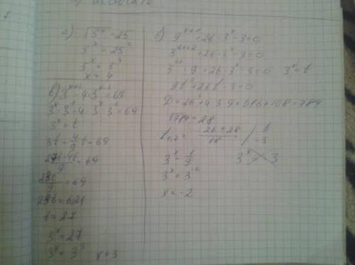 A) sqrt 5^x=25 b) 9^(x+1)+26*3^(x)-3=0 c) 3^(x+1)-4*3^(x-2)=69