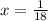 x= \frac{1}{18}