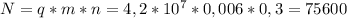 N=q*m*n=4,2*10^{7}*0,006*0,3=75600