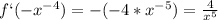 f`(-x^{-4})=-(-4*x^{-5})=\frac{4}{x^5}