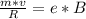 \frac{m*v}{R} =e*B