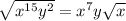 \sqrt{x^{15} y^2} = x^{7} y \sqrt{x}