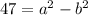 47=a^2-b^2