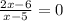 \frac{2x - 6}{x - 5} = 0