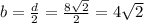 b=\frac{d}{2}=\frac{8\sqrt{2}}{2}=4\sqrt{2}