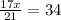 \frac{17x}{21}=34