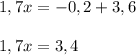 1,7x=-0,2+3,6\\\\1,7x=3,4