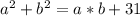 a^2+b^2=a*b+31