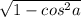 \sqrt{1-cos^2 a}